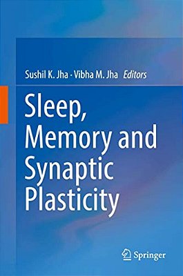 Sleep, Memory And Synaptic Plasticity-..