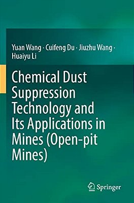 Chemical Dust Suppression Technology And Its Applications In Mines (Open-Pit Mines)-..
