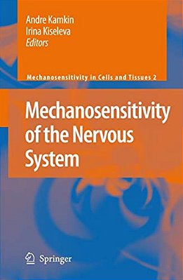 Mechanosensitivity Of The Nervous System-..