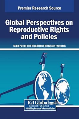 Global Perspectives On Reproductive Rights And Policies-..
