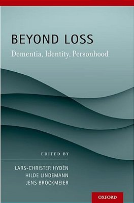 Beyond Loss: Dementia, Identity, Personhood-..