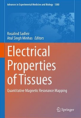 Electrical Properties Of Tissues: Quantitative Magnetic Resonance Mapping-..