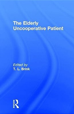 The Elderly Uncooperative Patient-..