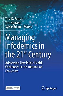 Managing Infodemics In The 21St Century: Addressing New Public Health Challenges In The Information Ecosystem-..