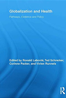 Globalization And Health: Pathways, Evidence And Policy-..