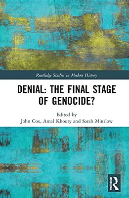 Denial: The Final Stage Of Genocide?-..