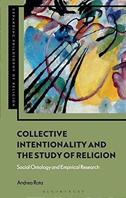 Collective Intentionality And The Study Of Religion: Social Ontology And Empirical Research-..