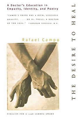 Desire To Heal: A Doctor's Education In Empathy, Identity, & Poetry-..
