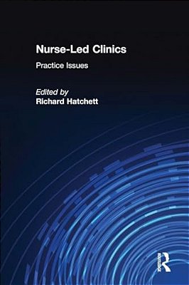 Nurse-Led Clinics: Practical Issues-..
