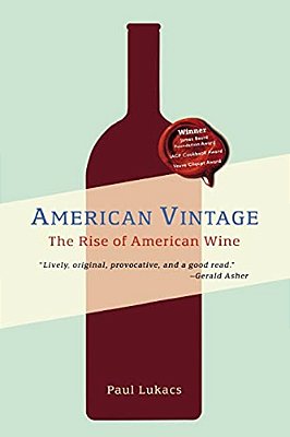 American Vintage: The Rise Of American Wine-..