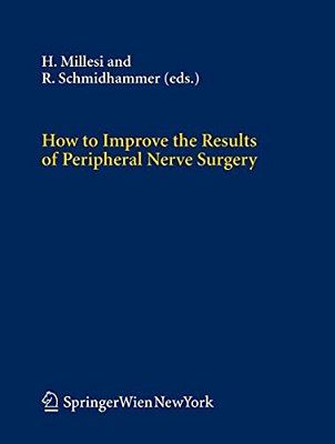 How To Improve The Results Of Peripheral Nerve Surgery-..