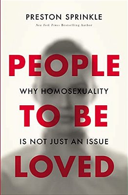 People To Be Loved: Why Homosexuality Is Not Just An Issue-..