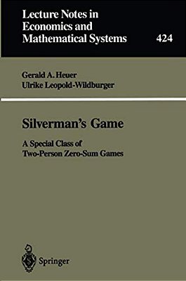 Silverman's Game: A Special Class Of Two-Person Zero-Sum Games-..