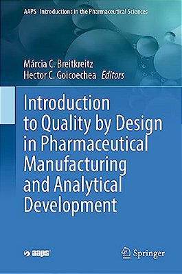 Introduction To Quality By Design In Pharmaceutical Manufacturing And Analytical Development-..