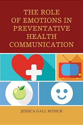 The Role Of Emotions In Preventative Health Communication-..