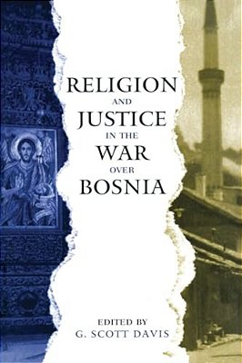 Religion And Justice In The War Over Bosnia-..