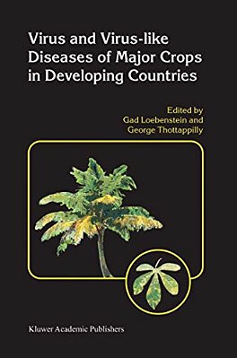 Virus And Virus-Like Diseases Of Major Crops In Developing Countries-..