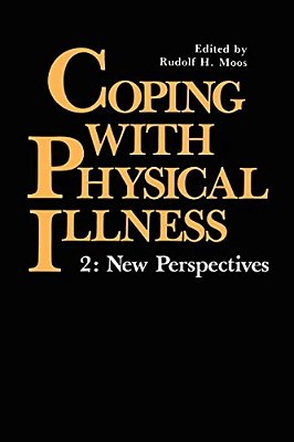 Coping With Physical Illness Volume 2: New Perspectives-..