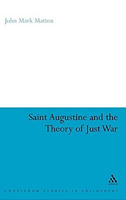 St. Augustine And The Theory Of Just War-..