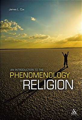 An Introduction To The Phenomenology Of Religion-..