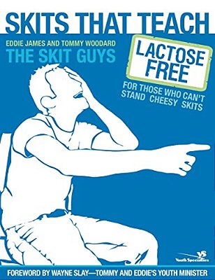 Skits That Teach: Lactose Free For Those Who Can't Stand Cheesy Skits-..