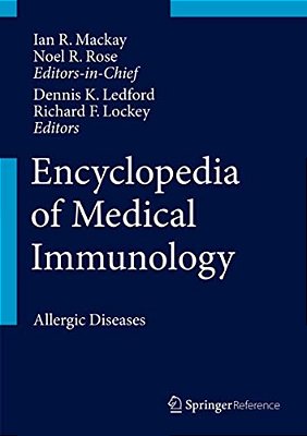 Encyclopedia Of Medical Immunology: Allergic Diseases-..