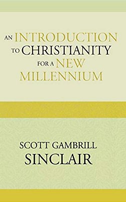 Introduction To Christianity For A New Millennium-..