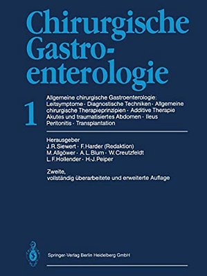 Chirurgische Gastroenterologie: 1 Allgemeine Chirurgische Gastroenterologie: Leitsymptome - Diagnostische Techniken Allgemeine Chirurgische Therapiepr-..