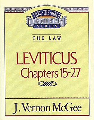 Thru The Bible Vol. 07: The Law (Leviticus 15-27): 7-..