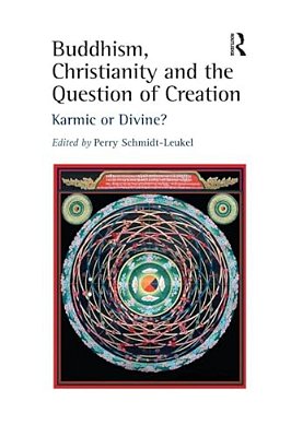 Buddhism, Christianity And The Question Of Creation: Karmic Or Divine?-..