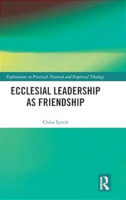 Ecclesial Leadership As Friendship-..