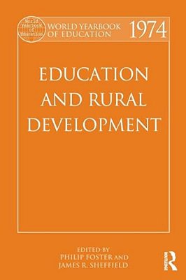 World Yearbook Of Education 1974: Education And Rural Development-..