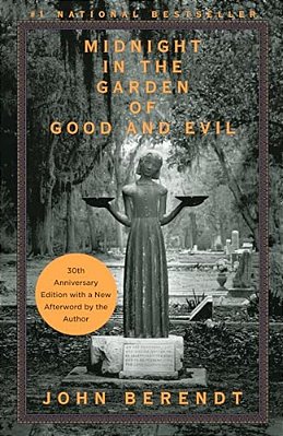 Midnight In The Garden Of Good And Evil: A Savannah Story-..