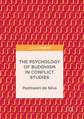 The Psychology Of Buddhism In Conflict Studies-..