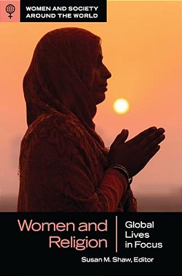 Women And Religion: Global Lives In Focus-..