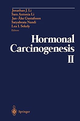 Hormonal Carcinogenesis II: Proceedings Of The Second International Symposium-..