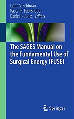 The Sages Manual On The Fundamental Use Of Surgical Energy (Fuse)-..