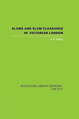 Slums And Slum Clearance In Victorian London-..
