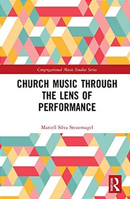 Church Music Through The Lens Of Performance-..