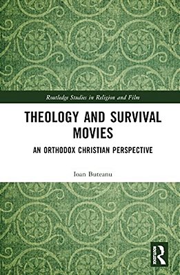 Theology And Survival Movies: An Orthodox Christian Perspective-..