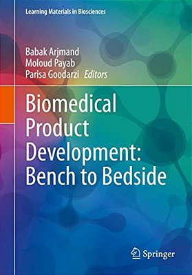 Biomedical Product Development: Bench To Bedside-..