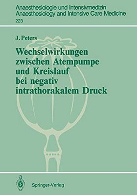 Wechselwirkungen Zwischen Atempumpe Und Kreislauf Bei Negativ Intrathorakalem Druck-..