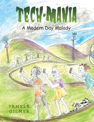 Tech-Mania: A Modern Day Malady-..