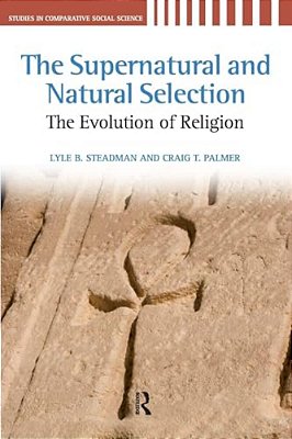 Supernatural And Natural Selection: Religion And Evolutionary Success-..