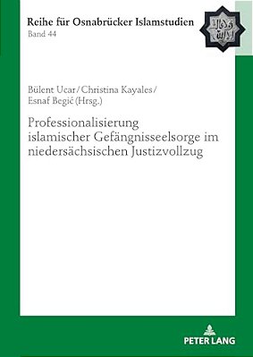 Professionalisierung Islamischer Gefaengnisseelsorge Im Niedersaechsischen Justizvollzug-..