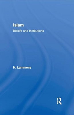 Islam: Beliefs And Institutions-..