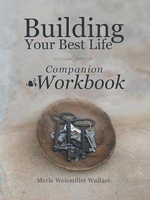 Building Your Best Life Workbook-..