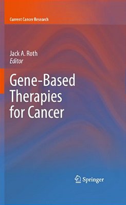 Gene-Based Therapies For Cancer-..
