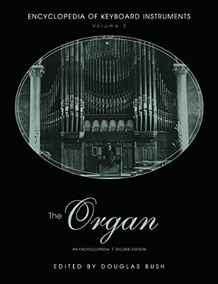 The Organ: An Encyclopedia-..