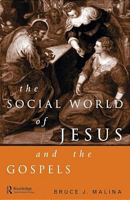 The Social World Of Jesus And The Gospels-..